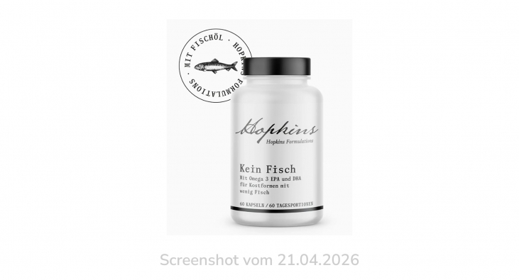 Hopkins Kein Fisch Kapseln, hopkinsformulations.de, 21.04.2026 Hopkins Kein Fisch Kapseln, hopkinsformulations.de, 21.04.2026